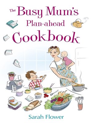 cover image of The Busy Mum's Plan-ahead Cookbook